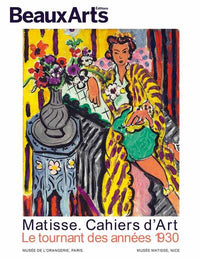 Matisse. Cahiers d'art. Le tournant des années 30