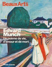 Edvard Munch. Un poème d'amour, de vie et de mort