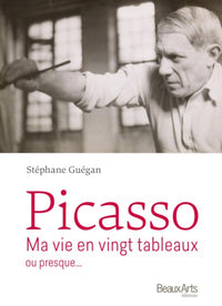 Picasso: Ma vie en vingt tableaux ou presque...