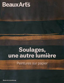Soulages, une autre lumière. Peintures sur papier