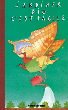Jardiner bio c'est facile