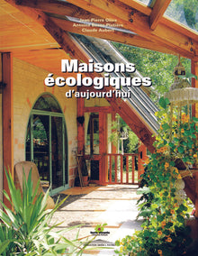 Maisons écologiques d'aujourd'hui