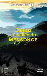 Ossau la vallée du mensonge