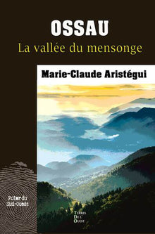 Ossau, la vallée du mensonge