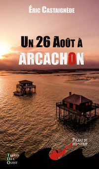 UN 26 AOUT A ARCACHON