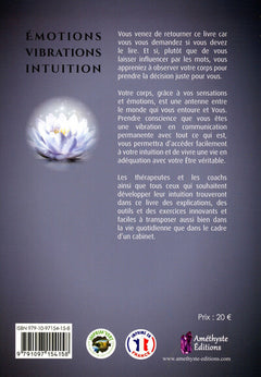 Emotions - Vibrations - Intuition