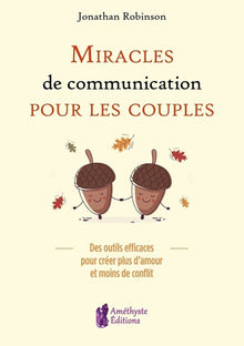 Miracles de communication pour les couples