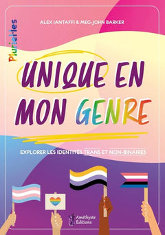 Unique en mon genre - Explorer les identités trans et non-binaires