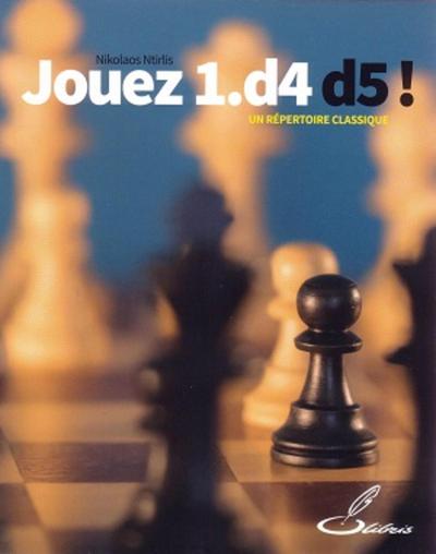 Jouez 1.d4 d5 !