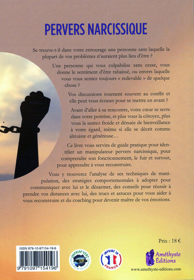 Pervers narcissique - L'identifier, le fuir, se reconstruire