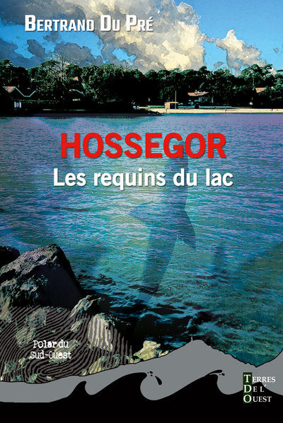 Hossegor les requins du lac