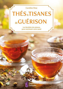 Thés et tisanes de guérison