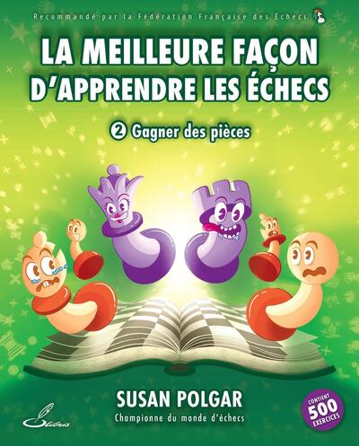 La meilleure façon d'apprendre les échecs