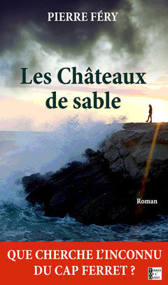 LES CHATEAUX DE SABLE
