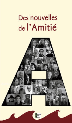 DES NOUVELLES DE L'AMITIE