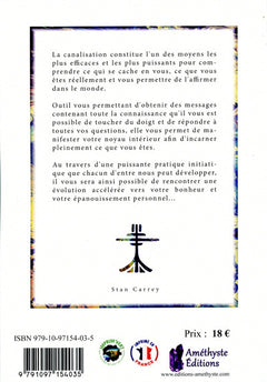 Canaliser - L'art de communiquer avec l'univers