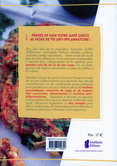 Passez au mode de vie anti inflammatoire - Recettes, yoga, ayurvéda, breathwork... Le programme holistique pour changer de vie !