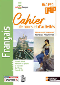 Français 1ère/Term Bac Pro - Cahier de cours et d'activités (Dialogues) Livre + licence élève