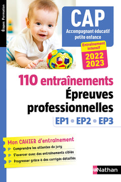 110 entraînements - Epreuves prof. EP1 EP2 EP3 - CAP accompagnant éducatif petite enfance 2022-2023