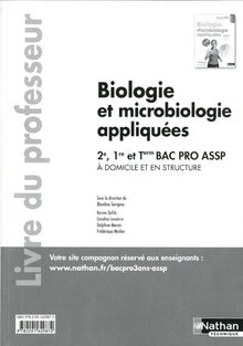 Biologie et microbiologie appliquées - 2e/ 1re/ Term Bac Pro ASSP