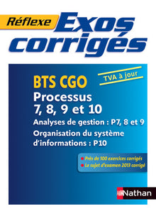 Exos corrigés - Processus 7, 8, 9 et 10 - BTS CGO