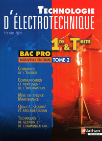 Technologie d'électrotechnique - 1re et Term Bac Pro Tome 2 Livre de l'élève