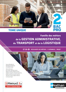 Famille des métiers de la Gestion administrative du Transport de la Logistique - 2de Bac Pro Gestion Administrative du Transport et de la Logistique
