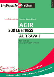 Agir sur le stress au travail