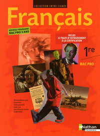 Français - 1re Bac Pro Entre-lignes Livre de l'élève