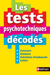 Les tests psychotechniques décodés