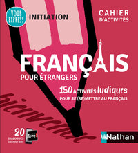 français pour étrangers cahier d'activités - initiation