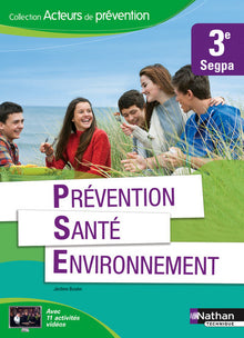 Prévention santé environnement 3e SEGPA Acteurs de Prévention