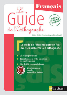 Le Guide de l'orthographe - Un entraînement complet au Certificat Voltaire&reg;
