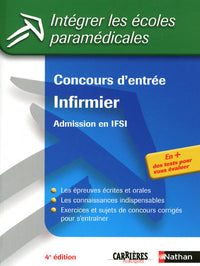Concours d'entrée - Infirmier - Admission en IFSI N13 Intégrer les écoles paramédicales - 2009