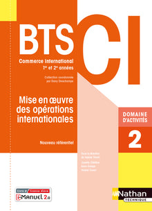 Domaine d'activités 2 - Mise en oeuvre des opérations internationales - BTS CI 1re et 2e années - Coll. BTS CI
