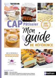 CAP Pâtissier Mon guide de référence