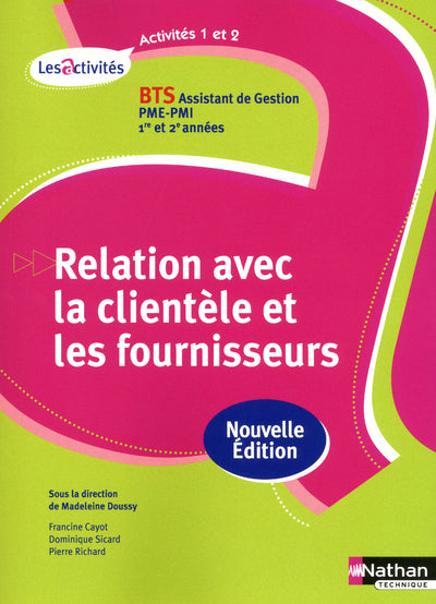 Activités 1 et 2 - Relation avec la clientèle et les fournisseurs - BTS AG pme-pmi