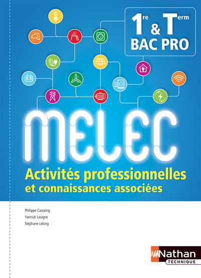 Activités professionnelles et connaissances associées 1re/Tle Bac Pro MELEC