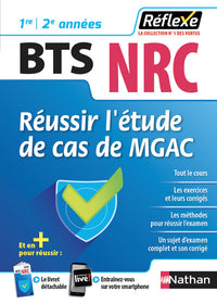 Réussir l'étude de cas de MGAC BTS NRC