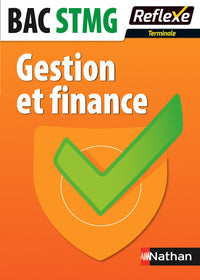 Gestion et Finance - Terminale STMG Réflexe STMG
