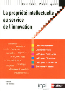 La propriété intellectuelle au service de l'innovation