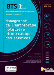 Management de l'entreprise Hôtelière et Mercatique des services BTS1 (BTS MHR) - Livre+licence élève