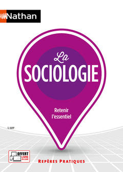 La sociologie - Repères pratiques