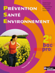Prévention Santé Environnement - 2e Bac Pro Livre de l'élève