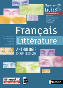 Français - Littérature - Anthologie chronologique - 2ème/1ère - Livre + licence élève 2019