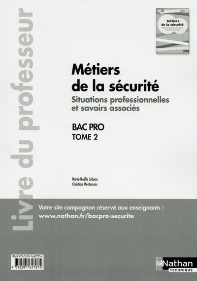 Métiers de la sécurité - Situations professionnelles et savoirs associés Tome 2