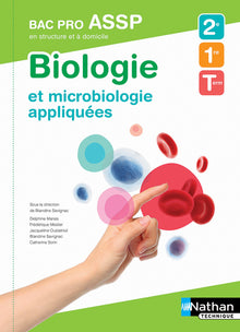 Biologie et microbiologie appliquées 2e/1re/Tle Bac Pro ASSP
