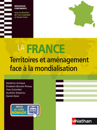 La France - Territoires et Aménagement face à la Mondialisation - Nouveaux Continents - 2011