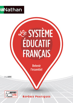 Le système éducatif français - Repères pratiques