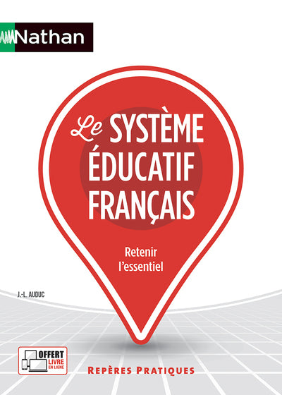 Le système éducatif français - Repères pratiques